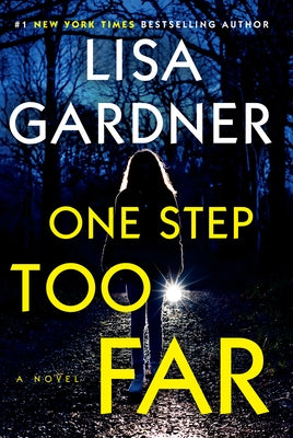 One Step Too Far by Gardner, Lisa