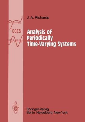 Analysis of Periodically Time-Varying Systems by Richards, John A.