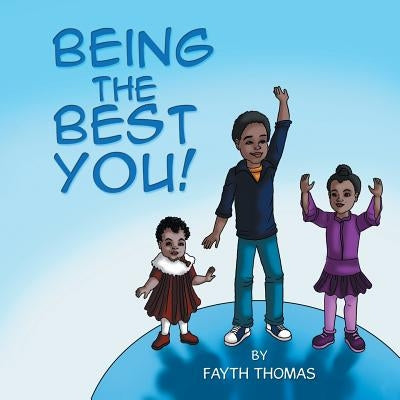 Being the Best You! by Thomas, Fayth