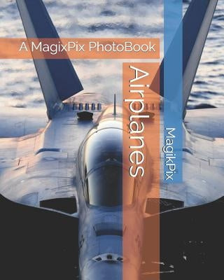 Airplanes by Magikpix
