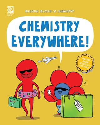 Chemistry Everywhere! by Adams, William D.