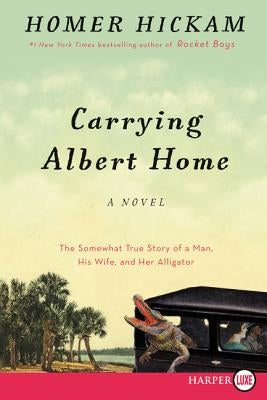 Carrying Albert Home LP by Hickam, Homer
