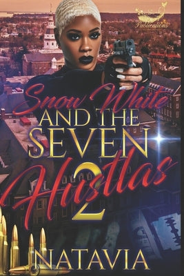 Snow White and the Seven Hustlas 2 by Natavia
