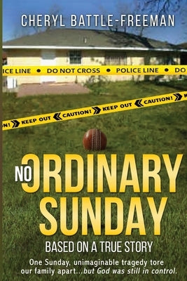 No Ordinary Sunday by Battle-Freeman, Cheryl