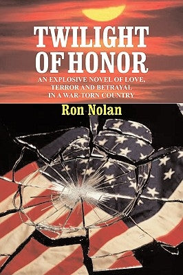 Twilight of Honor by Nolan, Ron