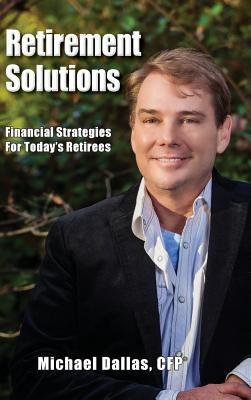 Retirement Solutions by Dallas, Michael