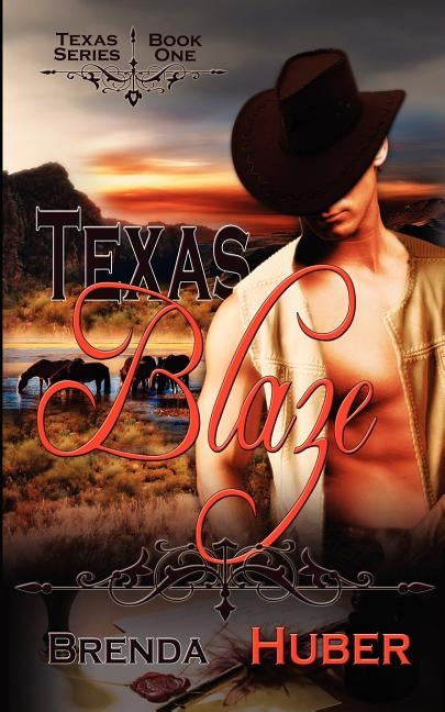 Texas Blaze by Huber, Brenda