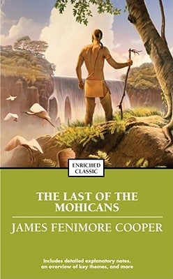 The Last of the Mohicans by Cooper, James Fenimore