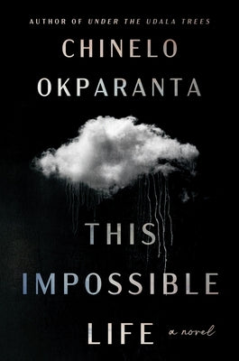 This Impossible Life by Okparanta, Chinelo