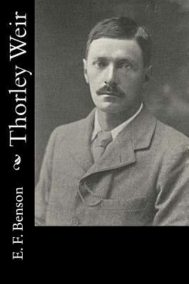 Thorley Weir by E. F. Benson