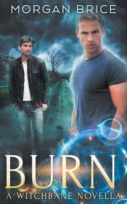 Burn: A Witchbane Novella by Brice, Morgan