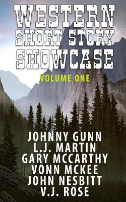 Western Short Story Showcase by Martin, L. J.