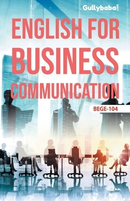 BEGE-104 English For Business Communication by Panel, Gullyabab Com