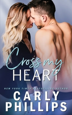 Cross My Heart by Phillips, Carly