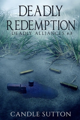 Deadly Redemption by Sutton, Candle