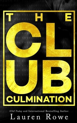The Club: Culmination by Rowe, Lauren