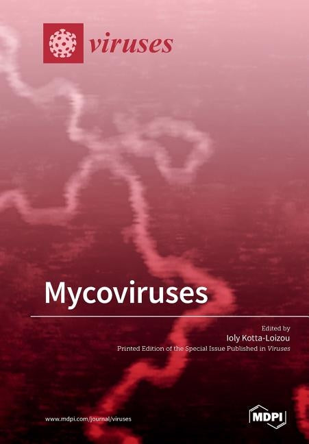 Mycoviruses by Kotta-Loizou, Ioly