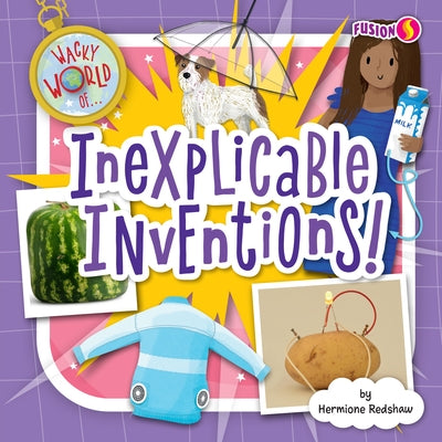 Inexplicable Inventions! by Redshaw, Hermione