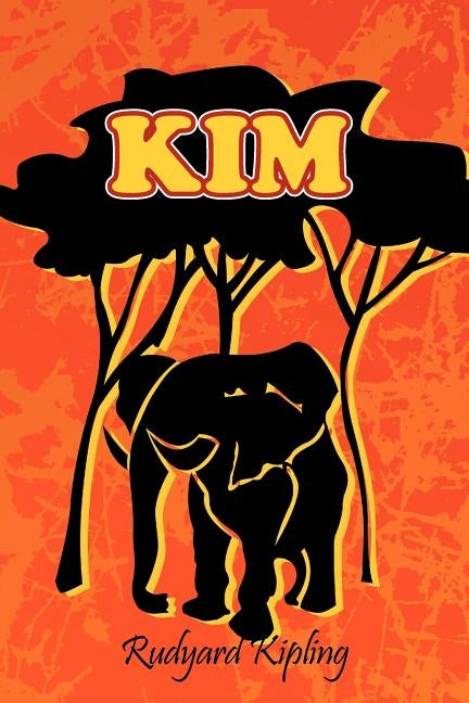 Kim by Kipling, Rudyard