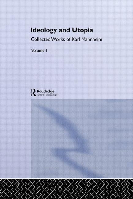 Ideology and Utopia by Mannheim, Karl