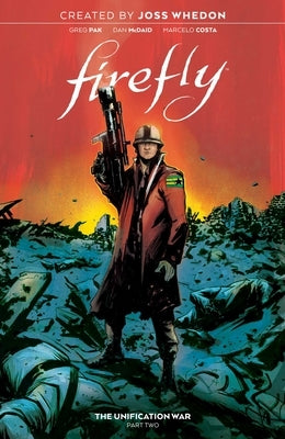 Firefly: The Unification War Vol. 2, 2 by Pak, Greg
