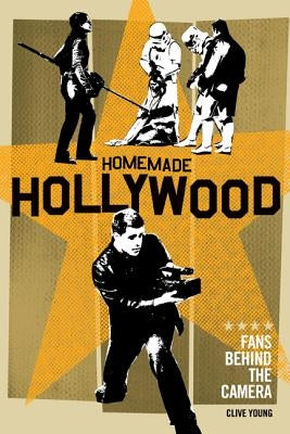 Homemade Hollywood by Young, Clive
