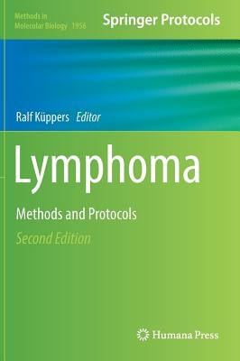 Lymphoma: Methods and Protocols by Küppers, Ralf