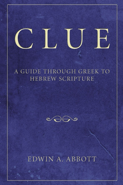 Clue by Abbott, Edwin A.