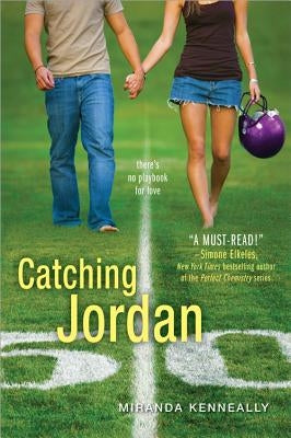 Catching Jordan by Kenneally, Miranda