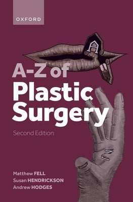 A-Z of Plastic Surgery by Fell, Matthew