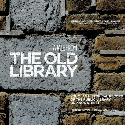 A Tale from the Old Public Library by Cazabon, Yvan-Pièr