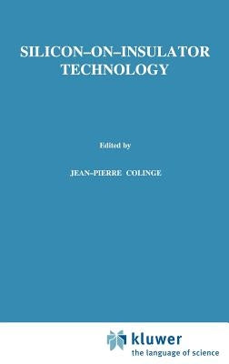 Silicon-On-Insulator Technology: Materials to VLSI by Colinge, J. -P