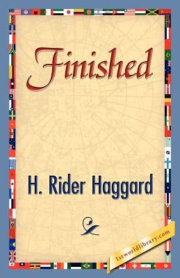 Finished by Haggard, H. Rider