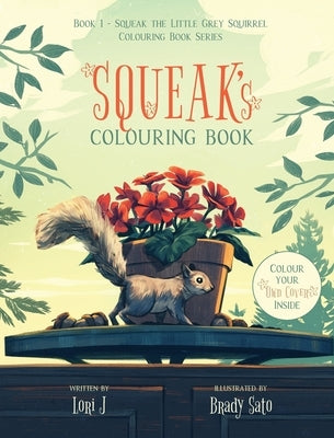 Squeak's Colouring Book by J, Lori