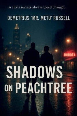 Shadows on Peachtree by , Demetrius