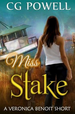 Miss Stake by Powell, C. G.