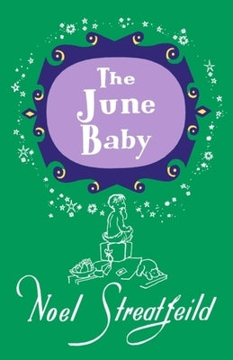 The June Baby by Streatfeild, Noel