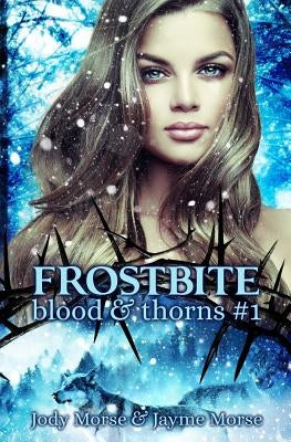 Frostbite by Morse, Jayme