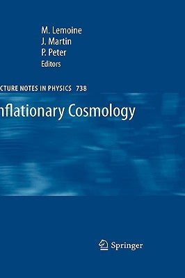 Inflationary Cosmology by Lemoine, Martin