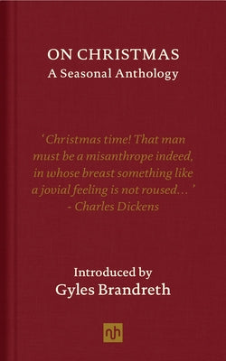 On Christmas: A Seasonal Anthology by Brandreth, Gyles