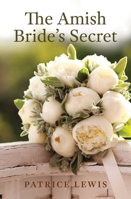 The Amish Bride's Secret by Lewis, Patrice
