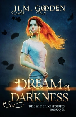 Dream of Darkness by Gooden, H. M.