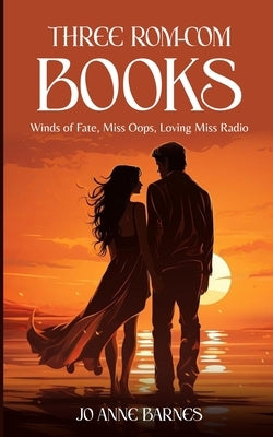 Three Rom-Com Books - a box set by Barnes, Jo Anne