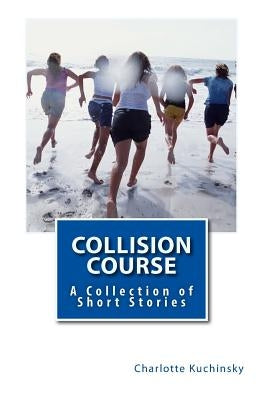Collision Course by Kuchinsky, Charlotte