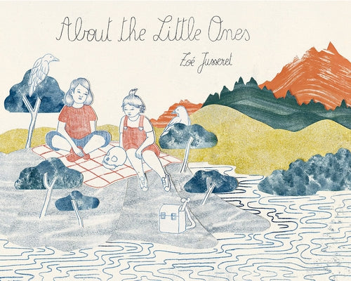 About the Little Ones by Jusseret, Zo?
