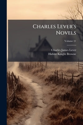 Charles Lever's Novels; Volume 21 by Lever, Charles James