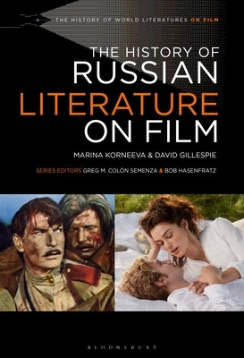 The History of Russian Literature on Film by Korneeva, Marina