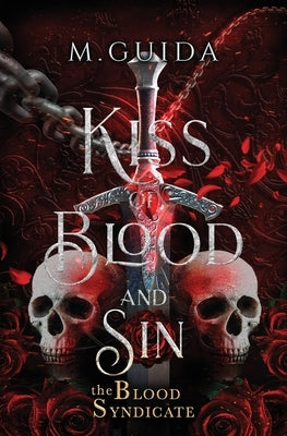 Kiss of Blood and Sin by Guida, M.