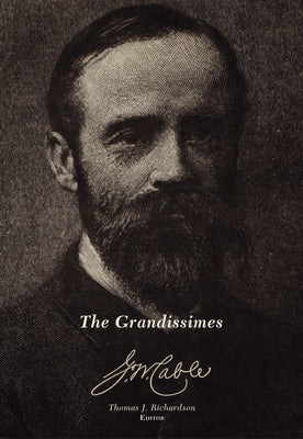 The Grandissimes: Centennial Essays by Richardson, Thomas J.