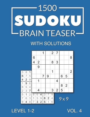 1500 Sudoku Brain Teaser 9x9 with solutions: Level 1-2 Volume 4 by Media, Morari